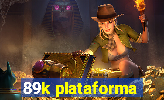 89k plataforma